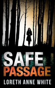 Safe Passage (ebok) av Loreth Anne White