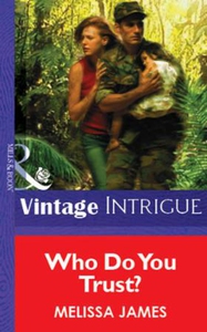 Who Do You Trust? (ebok) av Melissa James