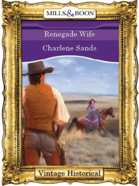 Renegade Wife (ebok) av Charlene Sands