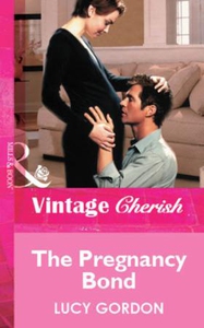 The Pregnancy Bond (ebok) av Lucy Gordon