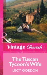 The Tuscan Tycoon's Wife (ebok) av Lucy Gordo