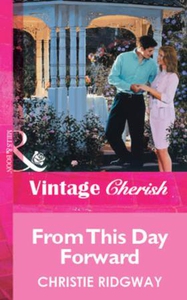 From This Day Forward (ebok) av Christie Ridg