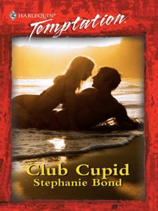 Club Cupid (ebok) av Stephanie Bond