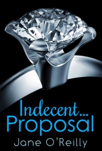 Indecent...Proposal (ebok) av Jane O'Reilly
