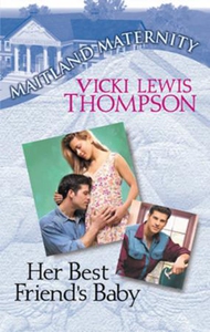 Her best friend's baby (ebok) av Vicki Lewis