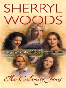 The Calamity Janes (ebok) av Sherryl Woods