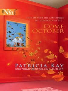 Come October (ebok) av Patricia Kay