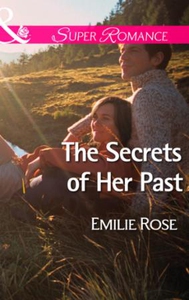 The Secrets of Her Past (ebok) av Emilie Rose