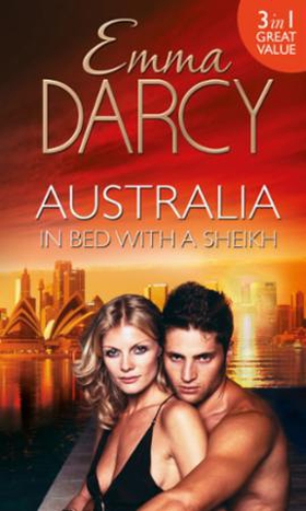 Australia: In Bed with a Sheikh! (ebok) av Em