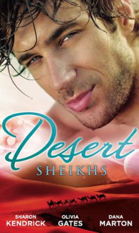 Desert Sheikhs (ebok) av Sharon Kendrick, Oli