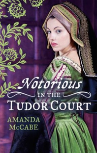 NOTORIOUS in the Tudor Court (ebok) av Amanda