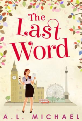 The Last Word (ebok) av A. L. Michael