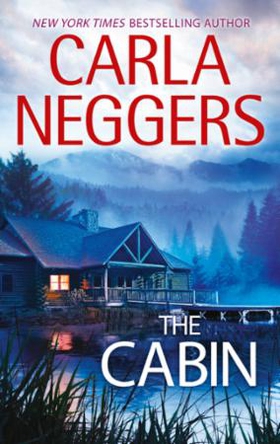 The Cabin (ebok) av Carla Neggers