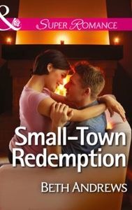 Small-Town Redemption (ebok) av Beth Andrews