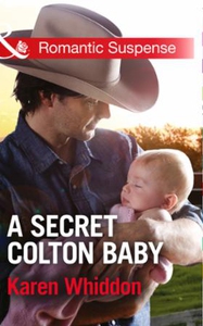 A Secret Colton Baby (ebok) av Karen Whiddon