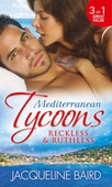 Mediterranean Tycoons: Reckless & Ruthless