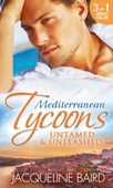 Mediterranean Tycoons: Untamed & Unleashed