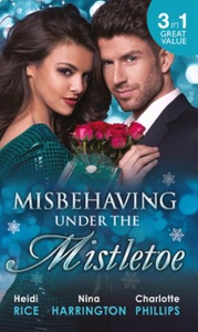 Misbehaving Under the Mistletoe (ebok) av Hei
