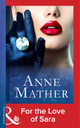 For the Love of Sara (ebok) av Anne Mather