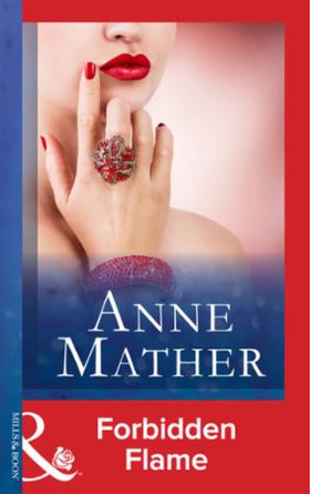 Forbidden Flame (ebok) av Anne Mather