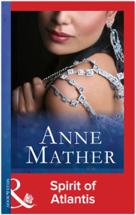 Spirit of Atlantis (ebok) av Anne Mather