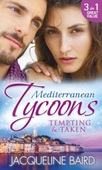 Mediterranean Tycoons: Tempting & Taken