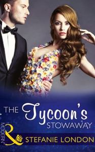 The Tycoon's Stowaway (ebok) av Stefanie Lond