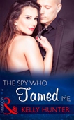 The Spy Who Tamed Me