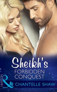 Sheikh's Forbidden Conquest (ebok) av Chantel