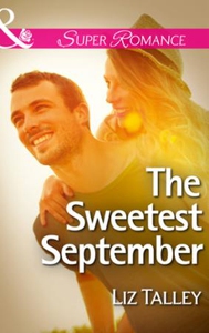The Sweetest September (ebok) av Liz Talley