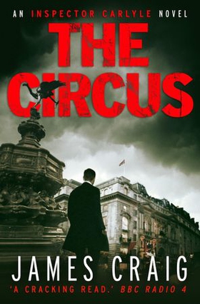 The Circus (ebok) av James Craig