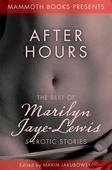 The Mammoth Book of Erotica presents The Best of Marilyn Jaye Lewis