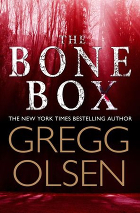 The Bone Box - a gripping thriller from the master of the genre (ebok) av Gregg Olsen