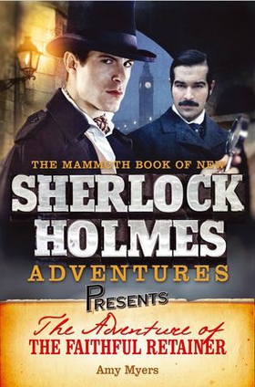 Mammoth Books presents The Adventure of the Faithful Retainer (ebok) av Amy Myers