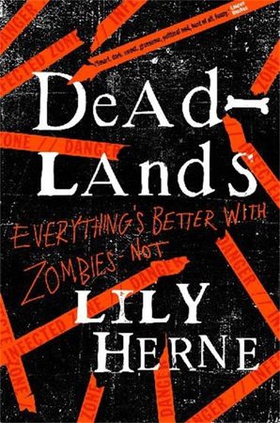 Deadlands (ebok) av Lily Herne