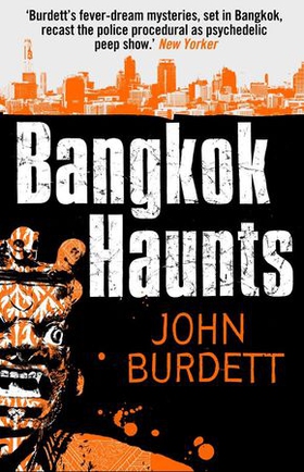 Bangkok Haunts (ebok) av John Burdett