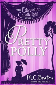 Pretty Polly (ebok) av M.C. Beaton