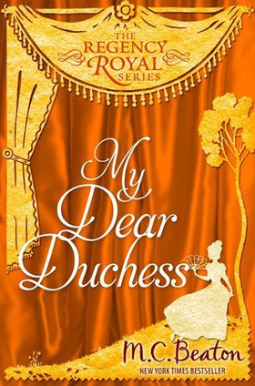My Dear Duchess (ebok) av M.C. Beaton