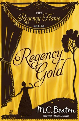 Regency Gold (ebok) av M.C. Beaton