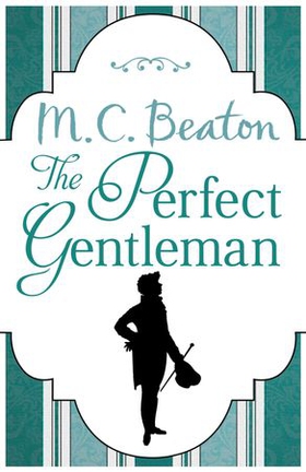 The Perfect Gentleman (ebok) av M.C. Beaton