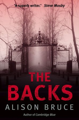 The Backs (ebok) av Alison Bruce
