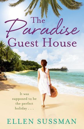 The Paradise Guest House (ebok) av Ellen Sussman