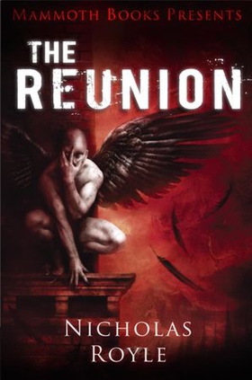 Mammoth Books presents The Reunion (ebok) av Nicholas Royle