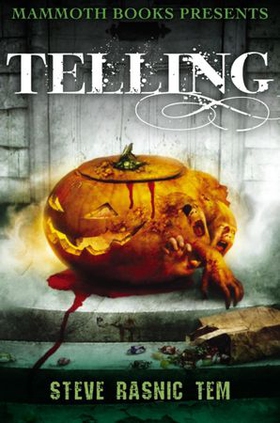 Mammoth Books presents Telling (ebok) av Steve Rasnic Tem