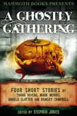Mammoth Books presents A Ghostly Gathering