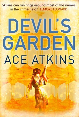 Devil's Garden (ebok) av Ace Atkins