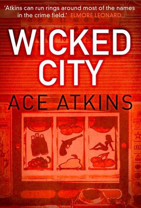 Wicked City (ebok) av Ace Atkins
