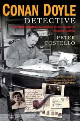 Conan Doyle, Detective (ebok) av Peter Costello