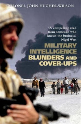 Military Intelligence Blunders and Cover-Ups - New Revised Edition (ebok) av John Hughes-Wilson