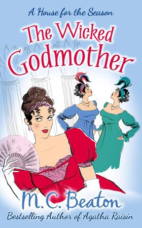 The Wicked Godmother (ebok) av M.C. Beaton